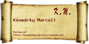 Késmárky Marcell névjegykártya